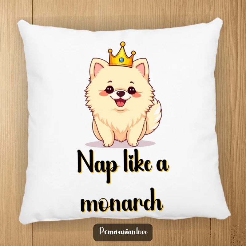 Funny royal Pomeranian pillow showing a cute crowned dog shaking its fluffy tail with absolute glee.