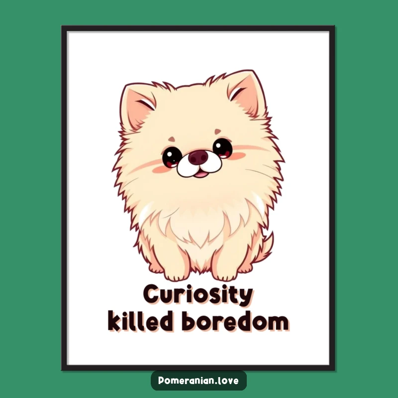 Funny Curious Pomeranian Head Tilt Poster - Adorable Wall Art