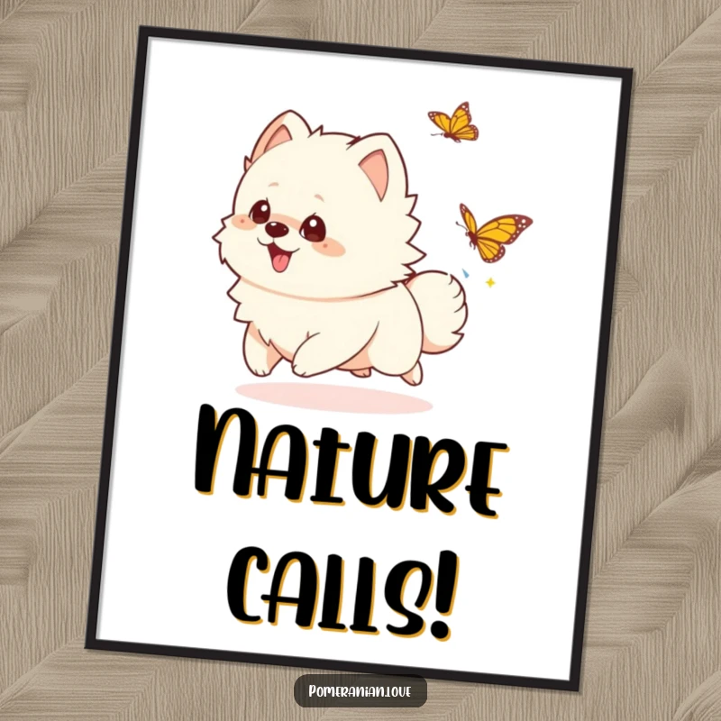 Funny playful Pomeranian poster, a delightful scene of a dog chasing a butterfly, great funny wall decor.