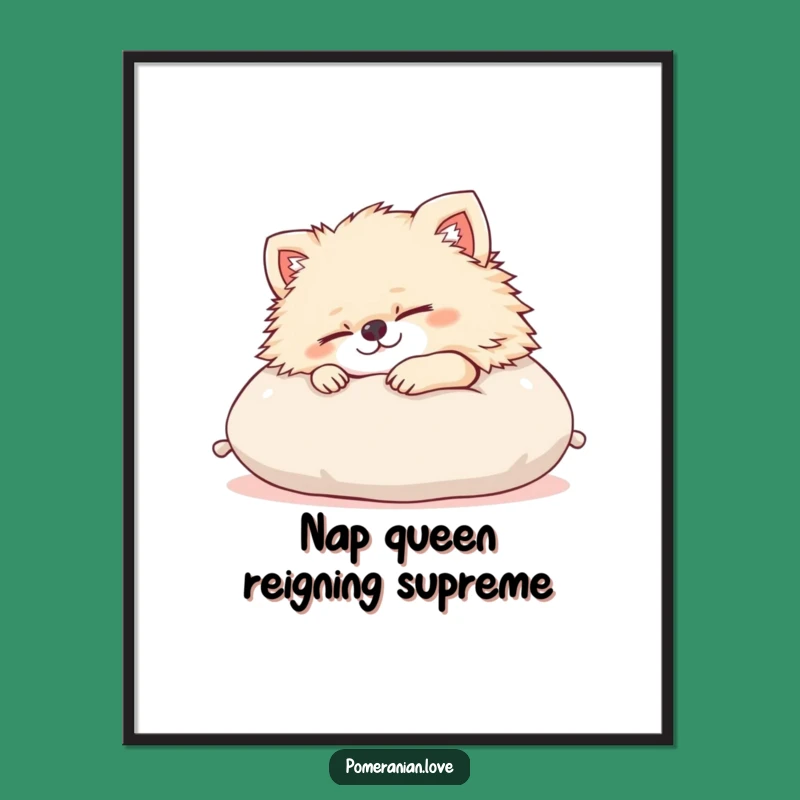 Funny Pomeranian Snooze Poster: Charming Content Dog Art Print, Hilarious Decor Gift