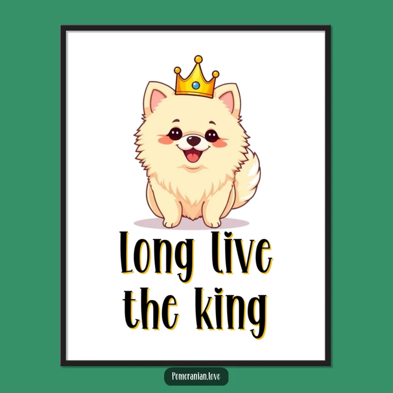 Funny Royal Pomeranian Crown Poster: Majestic Art for Dog Lovers' Walls