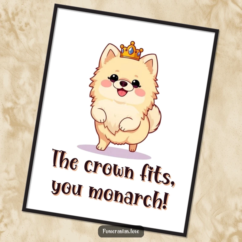 Funny Free Printable Wall Art: A majestic Pomeranian wearing a golden crown, prancing with absolute joy.
