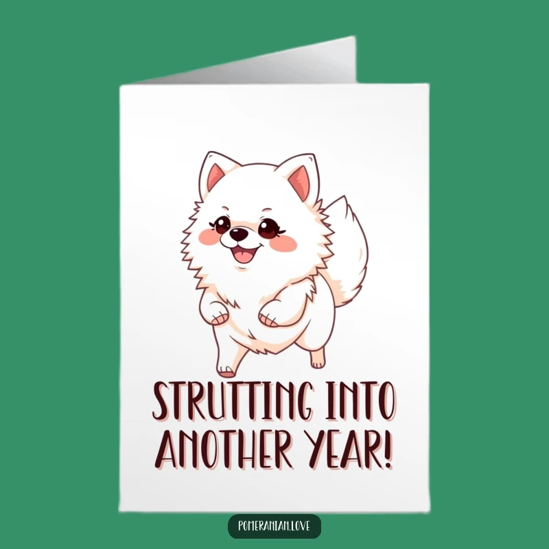 Free Printable Birthday Card: Confident Pomeranian Strut - Funny Dog Downloadable Gift