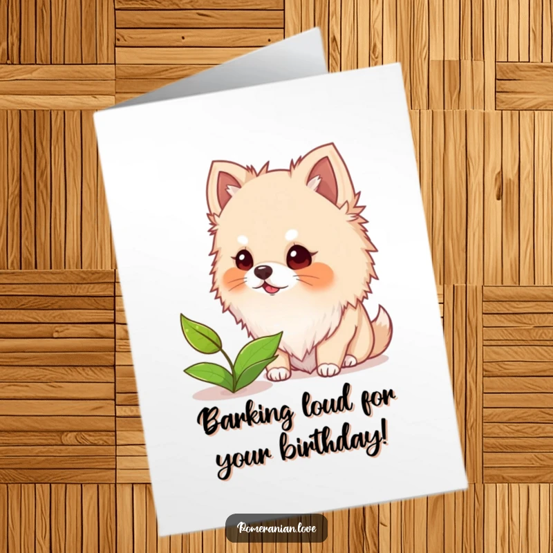 Funny Free Printable Birthday Card: Fluffy Pomeranian dog with fuzzy ears, barking assertively at a small floating leaf, outdoor scene.