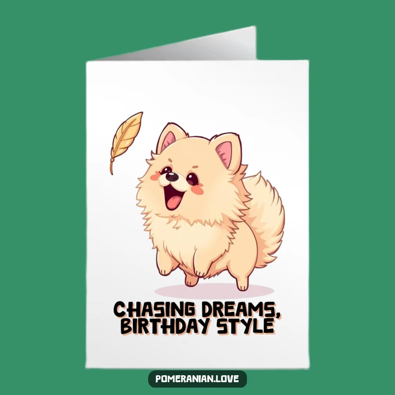 Free Printable Pomeranian Birthday Card: Feather Chase Downloadable Gift for Dog Lovers
