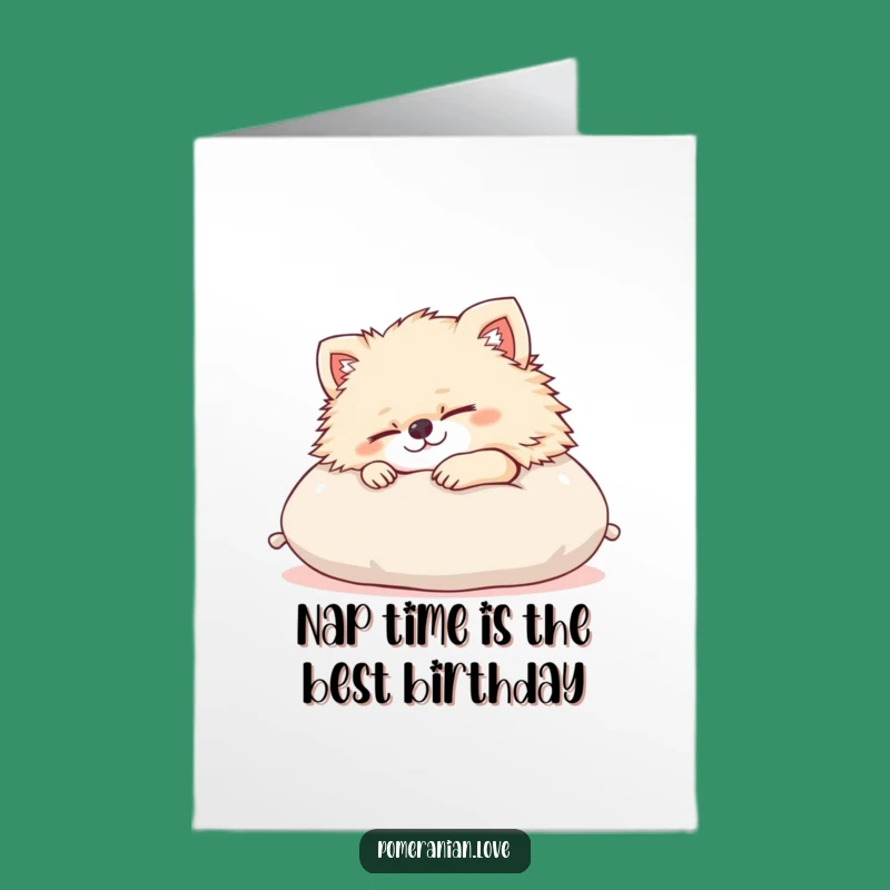 Funny Free Printable Birthday Card: Snoozing Pomeranian Dog, Perfect DIY Downloadable Gift!