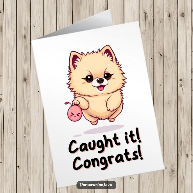 Funny free printable congratulations card showing a determined Pomeranian leaping high for a small squeaky toy.