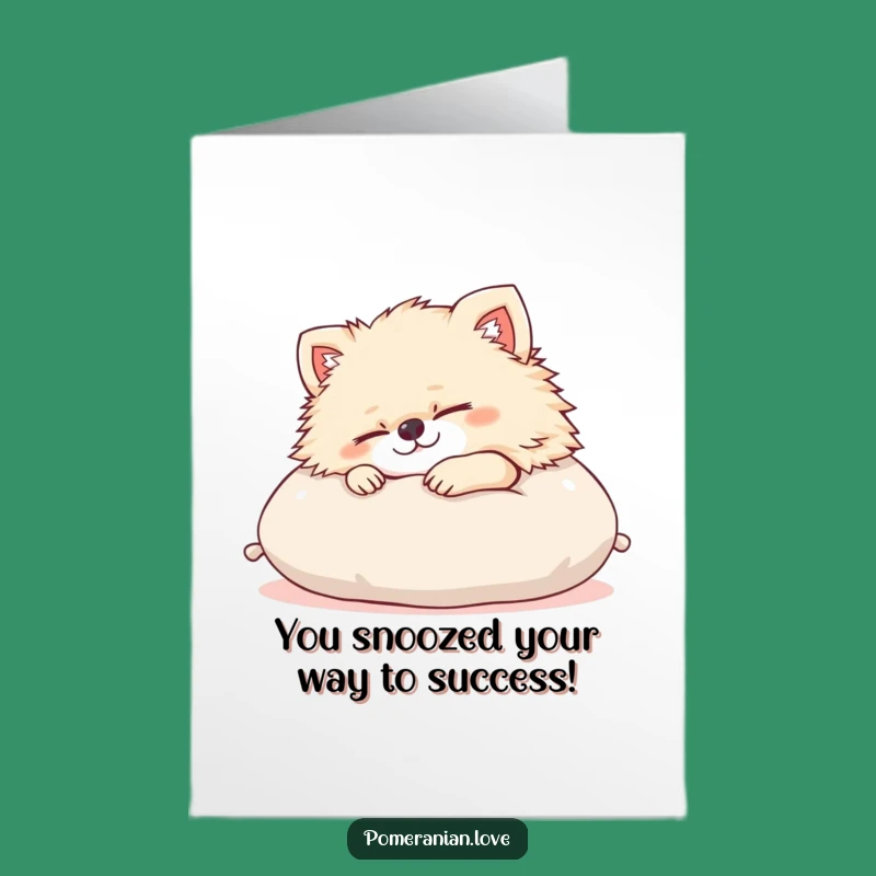 Congrats Free Printable Card: Snoozing Pomeranian, Hilarious DIY Downloadable Gift!