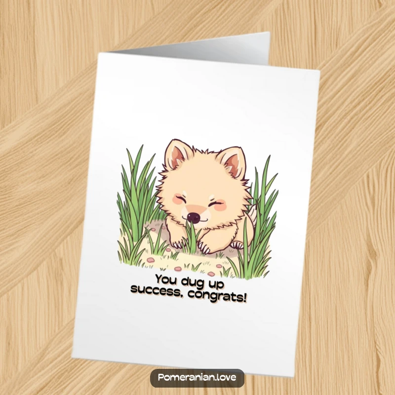 Funny free printable congratulations card of a smiling Pomeranian dog enthusiastically digging in soft soil, ready to celebrate.