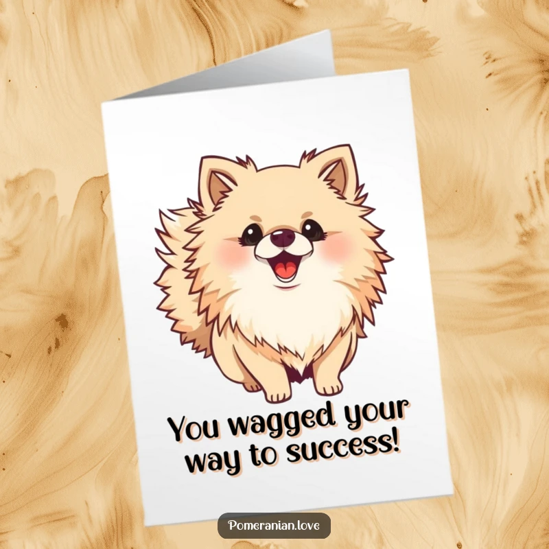 Funny Free Printable Congratulations Card: Joyful Pomeranian with its bushy tail wagging enthusiastically, celebrating success.