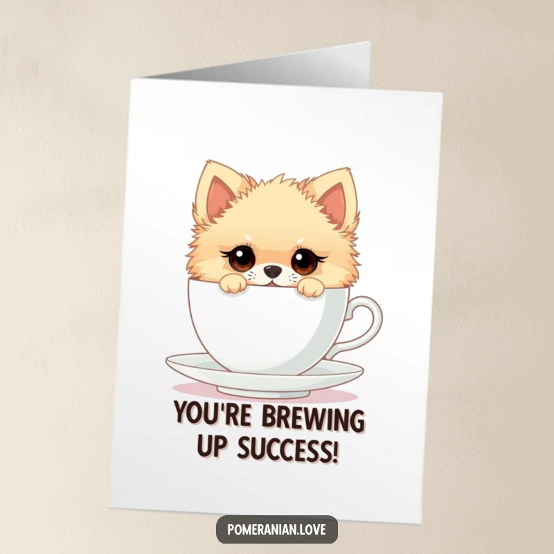 Funny Free Printable Congratulations Card: Pomeranian with curious eyes peeking from an oversized teacup, celebrating success whimsically.