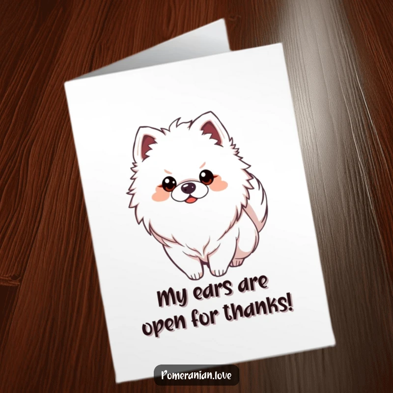 Funny Free Printable Pomeranian Thank You Card: An alert Pomeranian with its tail curled, looking attentive and grateful.
