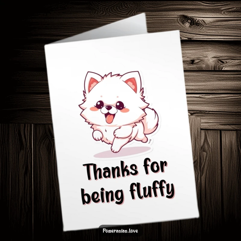 Funny Free Printable Thank You Card: A fluffy Pomeranian runs happily with its tongue sticking out, conveying thanks.
