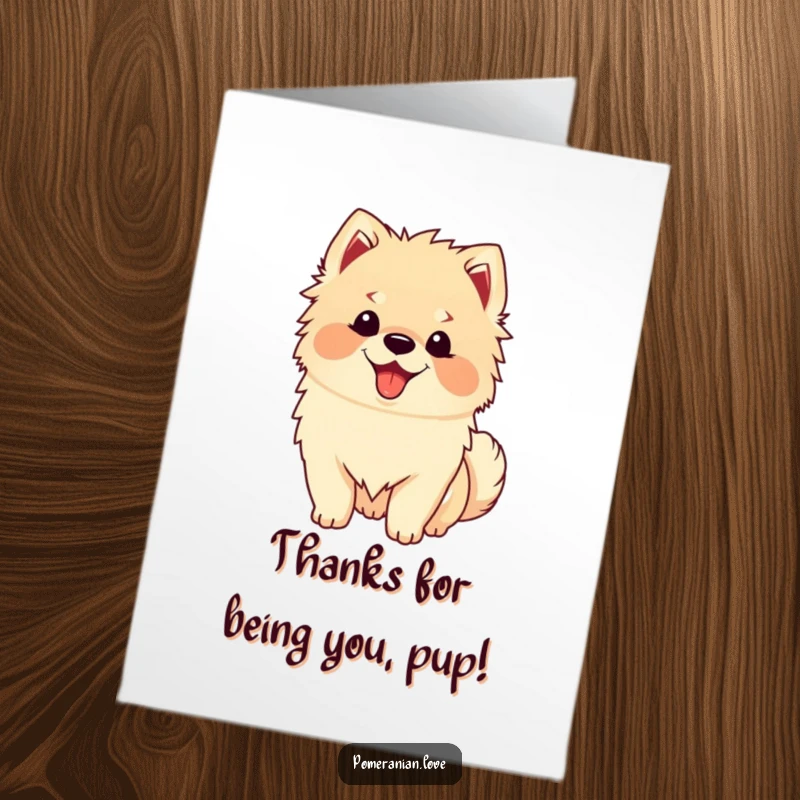 Funny Free Printable Thank You Card: A happy Pomeranian with its tongue out wags its tail energetically.
