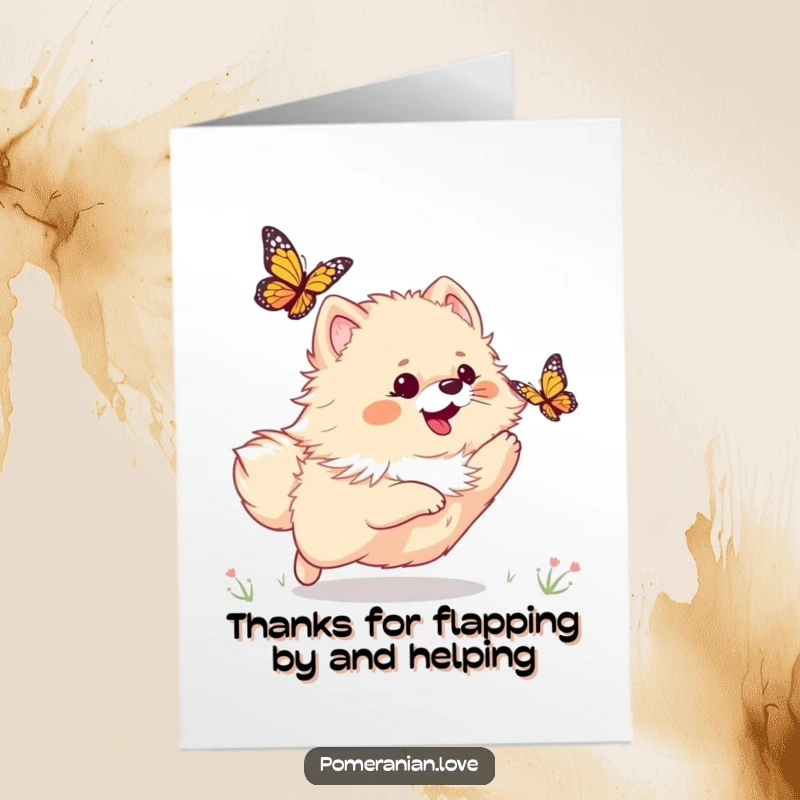 Funny Free Printable Thank You Card of a playful Pomeranian enthusiastically chasing a butterfly, a whimsical thank you.