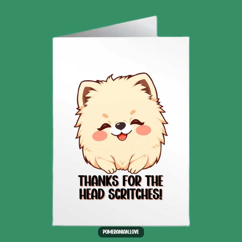Free Printable Pomeranian Thank You Card: Funny Dog Appreciation Head Scratch Download