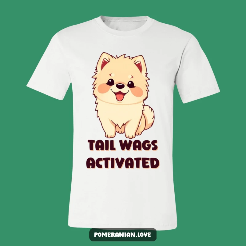 Funny Happy Pomeranian T-Shirt: Excited Tail Wagging Tee for Dog Lovers